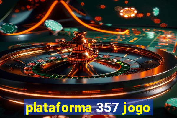 plataforma 357 jogo